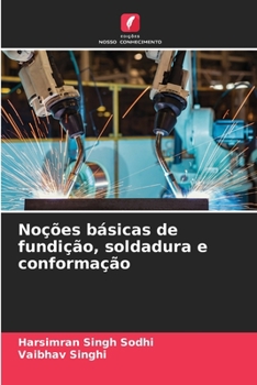 Paperback Noções básicas de fundição, soldadura e conformação [Portuguese] Book