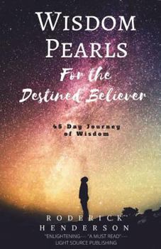 Paperback Wisdom Pearls for the Destined Believer: 45 Days of Wisdom Nuggets Book