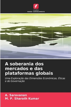 A soberania dos mercados e das plataformas globais (Portuguese Edition)