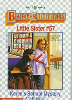 Karen's School Mystery (Baby-Sitters Little Sister, #57) - Book #57 of the Baby-Sitters Little Sister