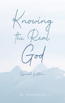 Hardcover Knowing the Real God: Special Edition Book