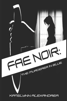 Paperback Fae Noir: The Murderer in blue Book