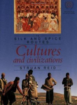 Paperback Cultures and Civilizations: The Silk and Spice Routes Book