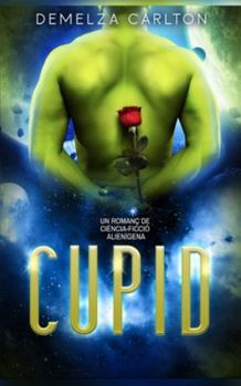 Cupid: Un Romanç de Ciència-Ficció Alienígena (Colònia: Dia de Festa)