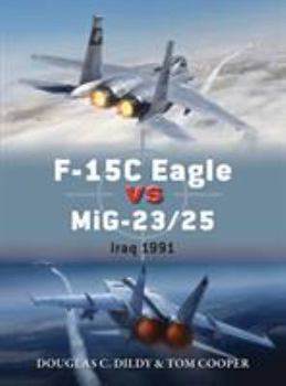 Paperback F-15c Eagle Vs Mig-23/25: Iraq 1991 Book