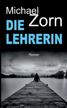 Paperback Die Lehrerin [German] Book