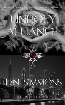 Paperback Unholy Alliance: Knights of the Darkness Chronicles Book