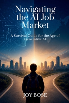 Navigating the AI Job Market: A Survival Guide for the Age of Generative AI: For Indian AI and Data Science Professionals: GCCs, Layoffs, and the Long Game