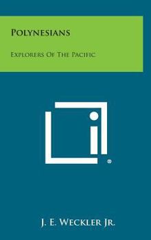 Hardcover Polynesians: Explorers Of The Pacific Book