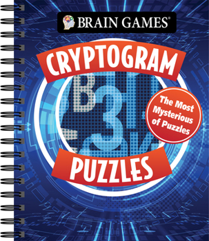 Spiral-bound Brain Games - Cryptogram Puzzles: The Most Mysterious of Puzzles Book