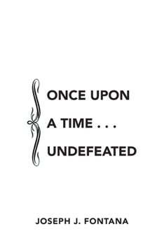 Paperback Once Upon a Time . . . Undefeated Book