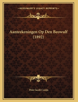 Paperback Aanteekeningen Op Den Beowulf (1892) [Dutch] Book