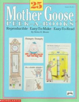 Paperback 25 Mother Goose Peek-A-Books: Reproducible, Easy-To-Make, Easy-To-Read Book