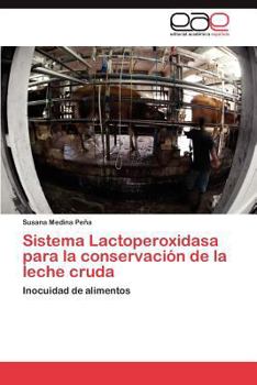 Paperback Sistema Lactoperoxidasa para la conservación de la leche cruda [Spanish] Book