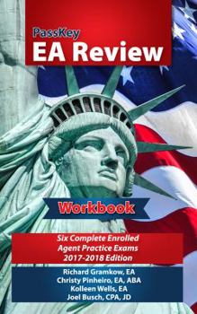 Paperback Passkey EA Review Workbook: Six Complete Enrolled Agent Practice Exams, 2017-2018 Edition Book