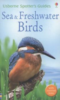 Paperback Sea and Freshwater Birds (Spotter's Guide) Book