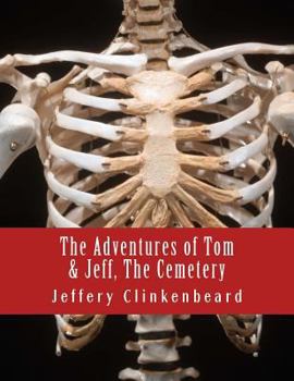 Paperback The Adventures of Tom and Jeff, The Cemetery Book