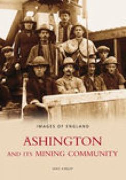 Paperback Ashington & Its Mining Community Book