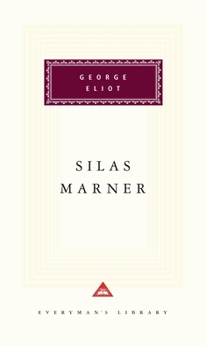 Silas Marner: The Weaver of Raveloe