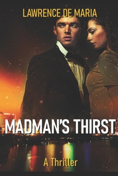 Madman's Thirst: A Jake Scarne Action Thriller