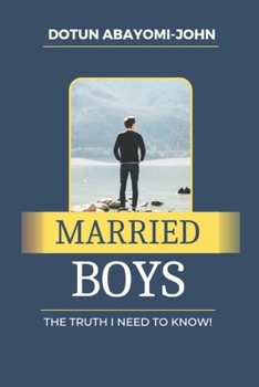 Paperback Married Boys: The truth I need to know Book
