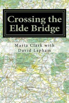 Paperback Crossing the Elde Bridge: A Story of Survival Book