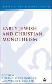 Hardcover Early Christian and Jewish Monotheism Book