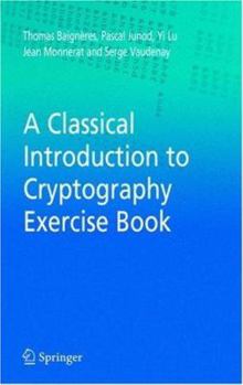 Hardcover A Classical Introduction to Cryptography Exercise Book
