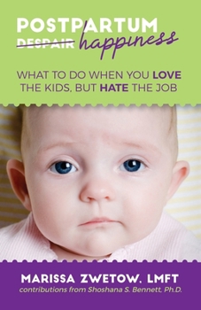 Paperback Postpartum Happiness: What to do when you love the kids, but hate the job [Large Print] Book