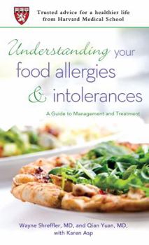 Mass Market Paperback Understanding Your Food Allergies and Intolerances: A Guide to Management and Treatment Book