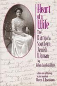 Paperback Heart of a Wife: The Diary of a Southern Jewish Woman Book