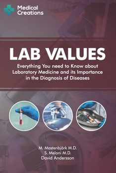 Paperback Lab Values: Everything You Need to Know about Laboratory Medicine and its Importance in the Diagnosis of Diseases Book