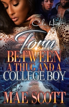 Paperback Torn Between A Thug And A College Boy: An Urban Romance: Standalone Book
