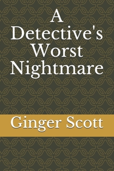 Paperback A Detective's Worst Nightmare Book