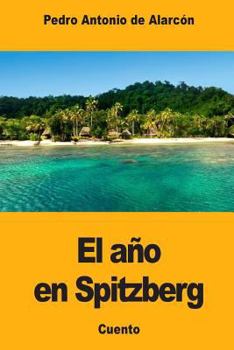 Paperback El año en Spitzberg [Spanish] Book