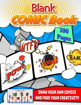 Paperback blank comic book: Draw Your Own Comics and Free your Creativity Book
