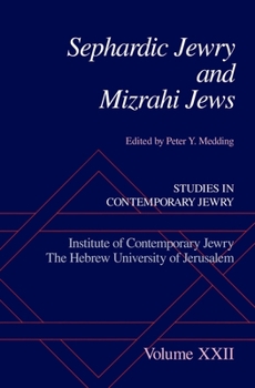 Hardcover Sephardic Jewry and Mizrahi Jews: Volume XXII Book