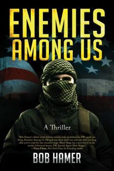 Enemies among Us: A Thriller - Book #1 of the Matt Hogan