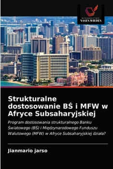 Paperback Strukturalne dostosowanie B&#346; i MFW w Afryce Subsaharyjskiej [Polish] Book