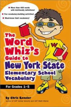 Paperback The Word Whiz's Guide to New York State Elementary School Vocabulary Book
