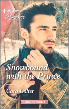 Mass Market Paperback Snowbound with the Prince [Large Print] Book