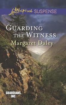 Guarding the Witness - Book #5 of the Guardians, Inc.