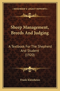 Paperback Sheep Management, Breeds And Judging: A Textbook For The Shepherd And Student (1920) Book