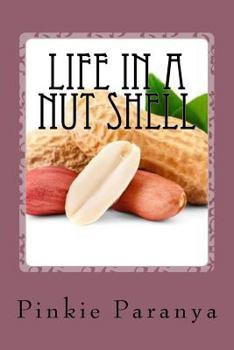 Paperback Life in a Nut Shell: Short Stories, Essays & What-Not Book