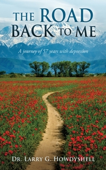 Paperback The Road Back to Me: A journey of 57 years with depression Book