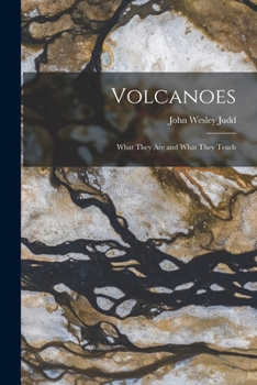 Paperback Volcanoes: What They Are and What They Teach Book