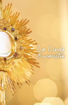 La linda eucharistia