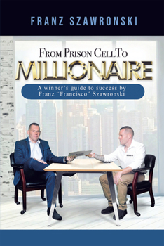 Paperback From Prison Cell to Millionaire Book