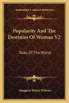 Popularity And The Destinies Of Woman V2: Tales Of The World
