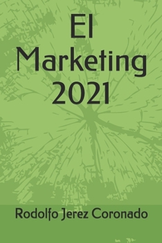 Paperback El Marketing 2021 [Spanish] Book